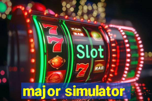 major simulator